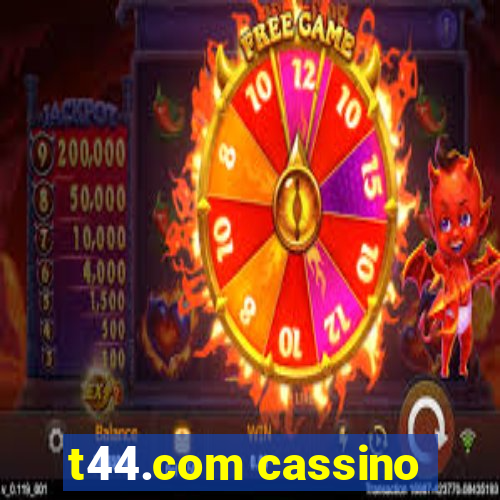 t44.com cassino